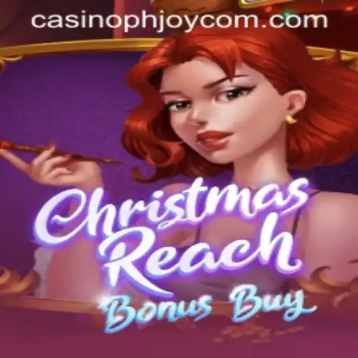 Exploring the Festive Thrills of ChristmasReachBonusBuy in PHJOY com Casino