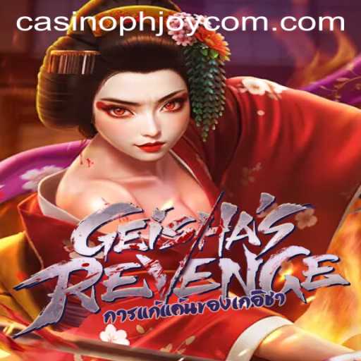 Exploring the Exciting World of GeishasRevenge at PHJOY com Casino
