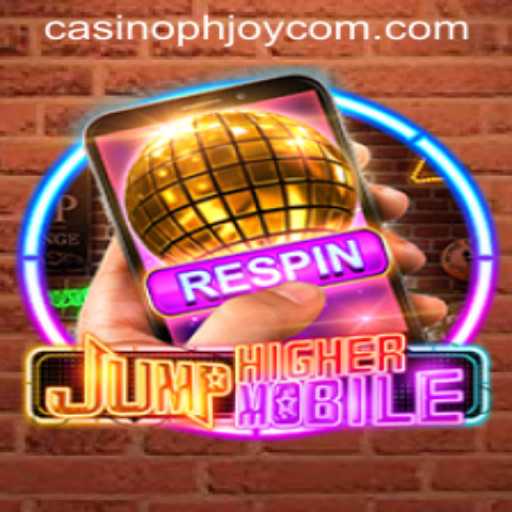 Exploring JumpHighermobile: The Thrilling New Game on PHJOY com casino