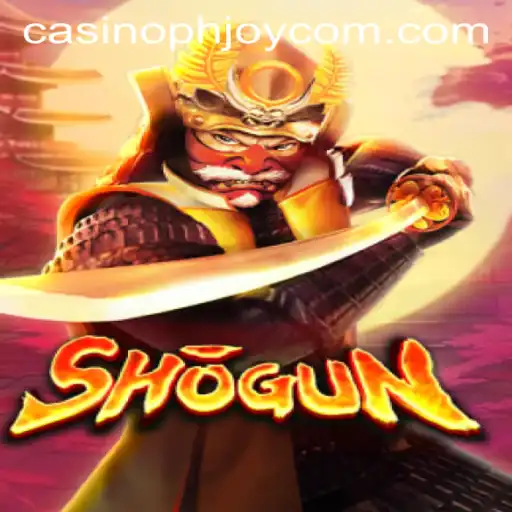 Shogun: A Casino Adventure at PHJOY